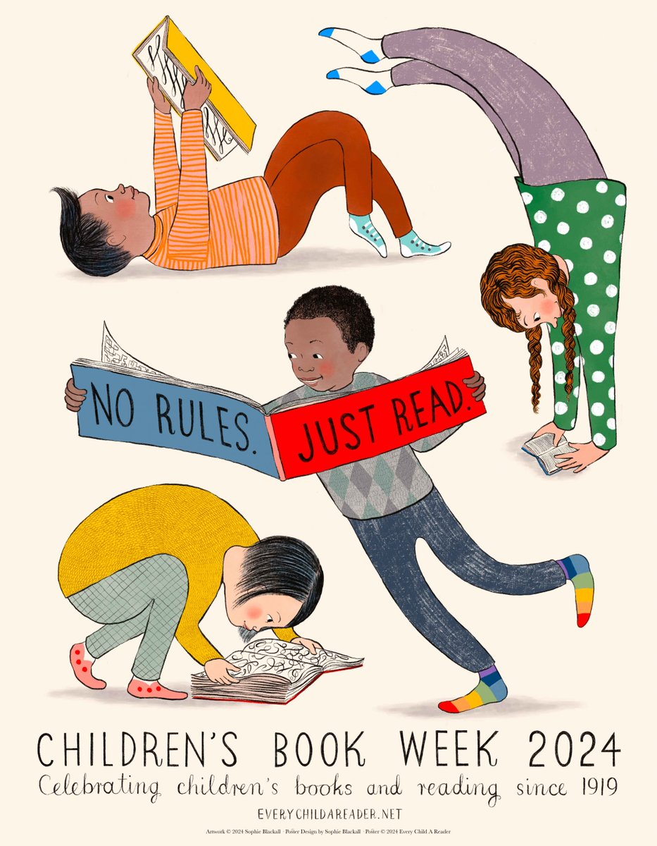 #NoRulesJustRead May 6-12 is Children’s Book Week, designed to remind us all of the joys and value of reading for knowledge and pleasure. This year's poster by 2024 Children’s Book Week spokesperson, @sophieblackall. #ChildrensBookWeek @EveryChildRead