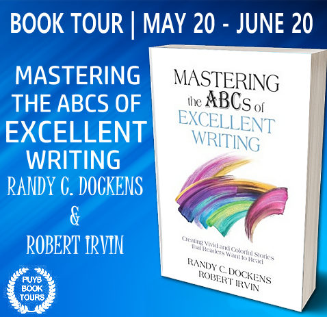 ★★★★★Hey #Writing #Book Lovers! Coming May 20 to PUYB - Randy C. Dockens & Robert Irvin’s MASTERING THE ABCS OF EXCELLENT WRITING Virtual Book Tour. Join us! #PUYB #BlogTour #BookPromo #ReadersWanted #Readers Sign Up at -> forms.gle/p3woXZ98i6Gmmx…
