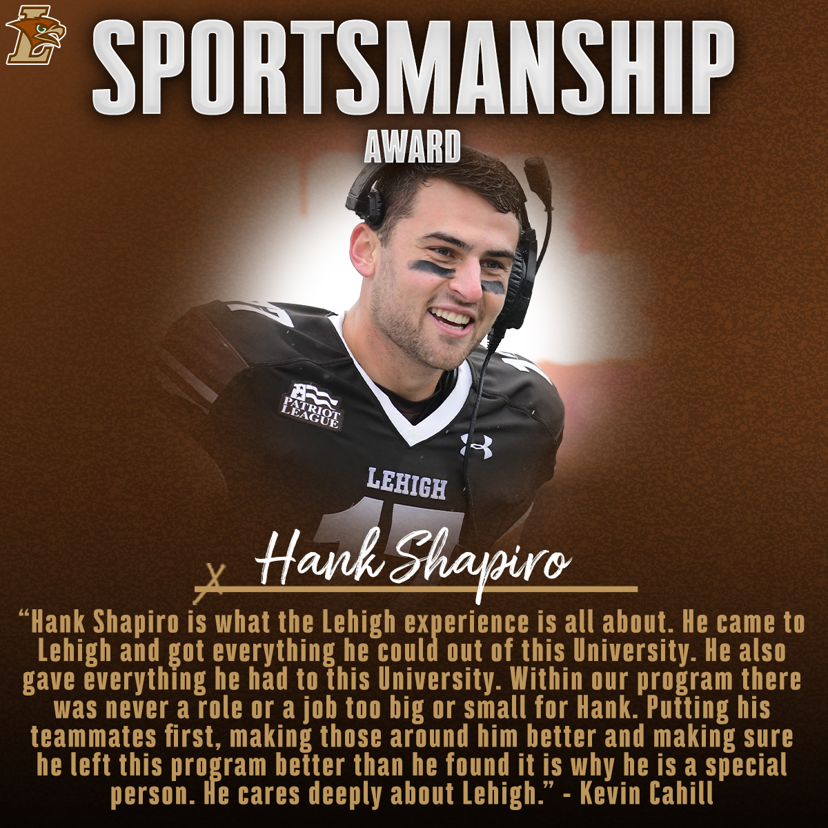 Congratulations to Hank Shapiro ‘24 of Lehigh Football - this year’s Sportsmanship Award Recipient! #GoLehigh