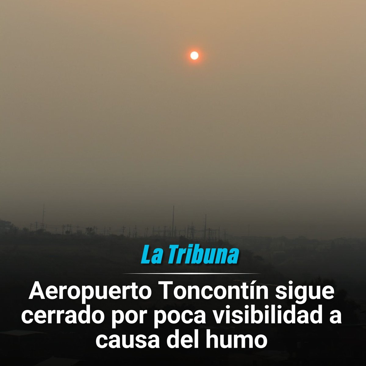 LaTribunahn's tweet photo. El Aeropuerto Toncontín de Tegucigalpa, sigue cerrado este lunes, por quinto día, por la falta de visibilidad a causa de una capa densa de humo que cubre la capital de Honduras, informó la Agencia Hondureña de Aeronáutica Civil (AHAC).

🔵 https://t.co/Om6BE7WMhw
#toncontin #capadehumo #incendioforestal