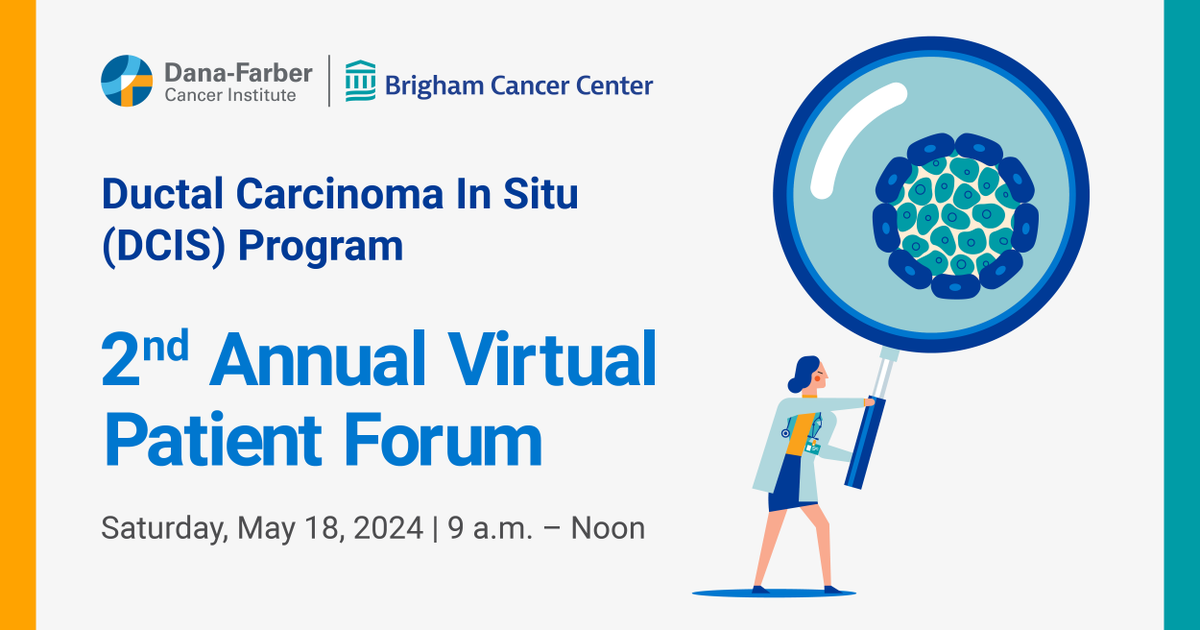 Join us 5/18 9a-12p ET for the Ductal Carcinoma In Situ (DCIS) Program virtual patient forum. This free event features informational presentations about #DCIS for patients, families, loved ones, and health care professionals. All are welcome! ms.spr.ly/6019YpziS