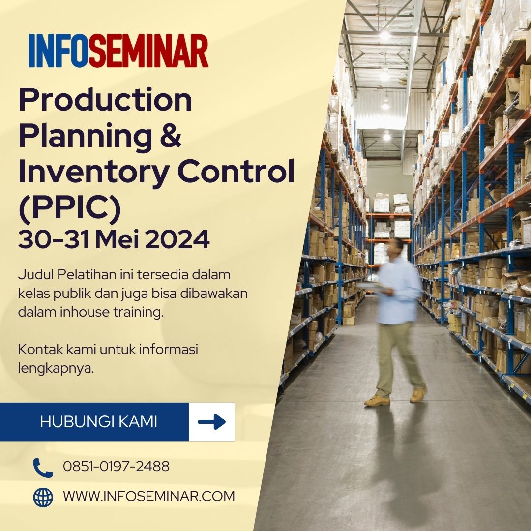 Training Production Planning & Inventory Control (PPIC). Pelatihan PPIC informasi-seminar.com/production-pla… wa.me/6285101972488 #ppic #inventory #production #produksi #persediaanbarang #trainingppic #infoseminar #jadwaltraining