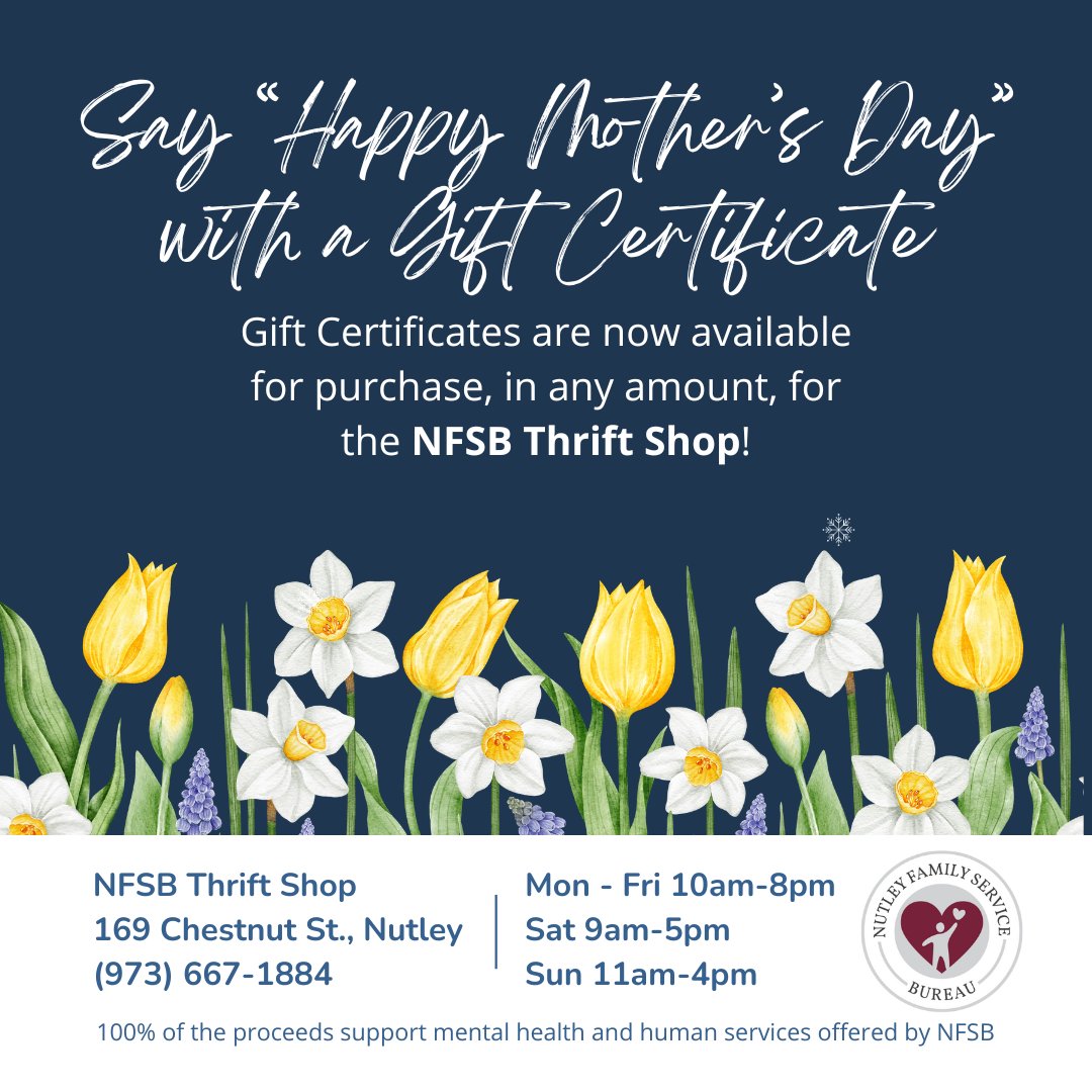Mother's Day is May 12th! 

Give "the Gift that Gives Back" by purchasing a gift certificate to the Nutley Family Thrift Shop for all the Moms in your life. 

Available in $10 increments.