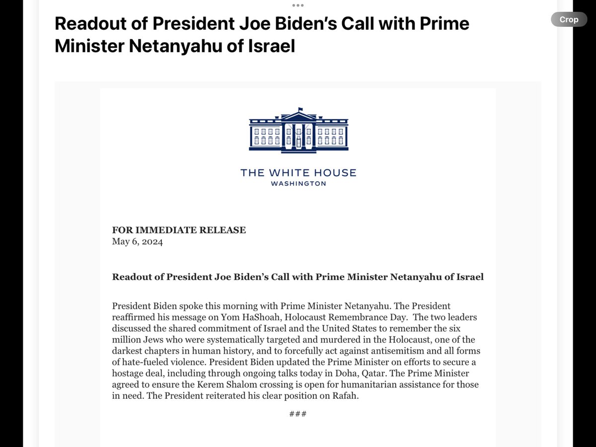 WH readout of POTUS Israel PM call this AM: POTUS “updated the PM on efforts to secure a hostage deal, inc. thru ongoing talks today in Doha, Qatar. The PM agreed to ensure the Kerem Shalom crossing is open for humanitarian assistance..The President reiterated his clear position…