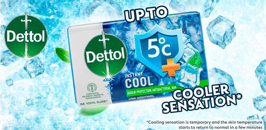 Dettol was the soap most homes in Lagos used way back 2012… it has always been my household soap. 

@Prince__Enock 
#Be5DegreesCooler,
