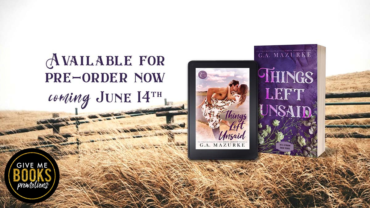#COVERREVEAL #PREORDER @SerenaAkeroyd writing as G.A. Mazurke has entered her small town era! Releasing June 14th, Things Left Unsaid, book 1 in 7C’s A Pigeon Creek Series. #7Cs #PigeonCreek bit.ly/3JzKebd @GiveMeBooksPR