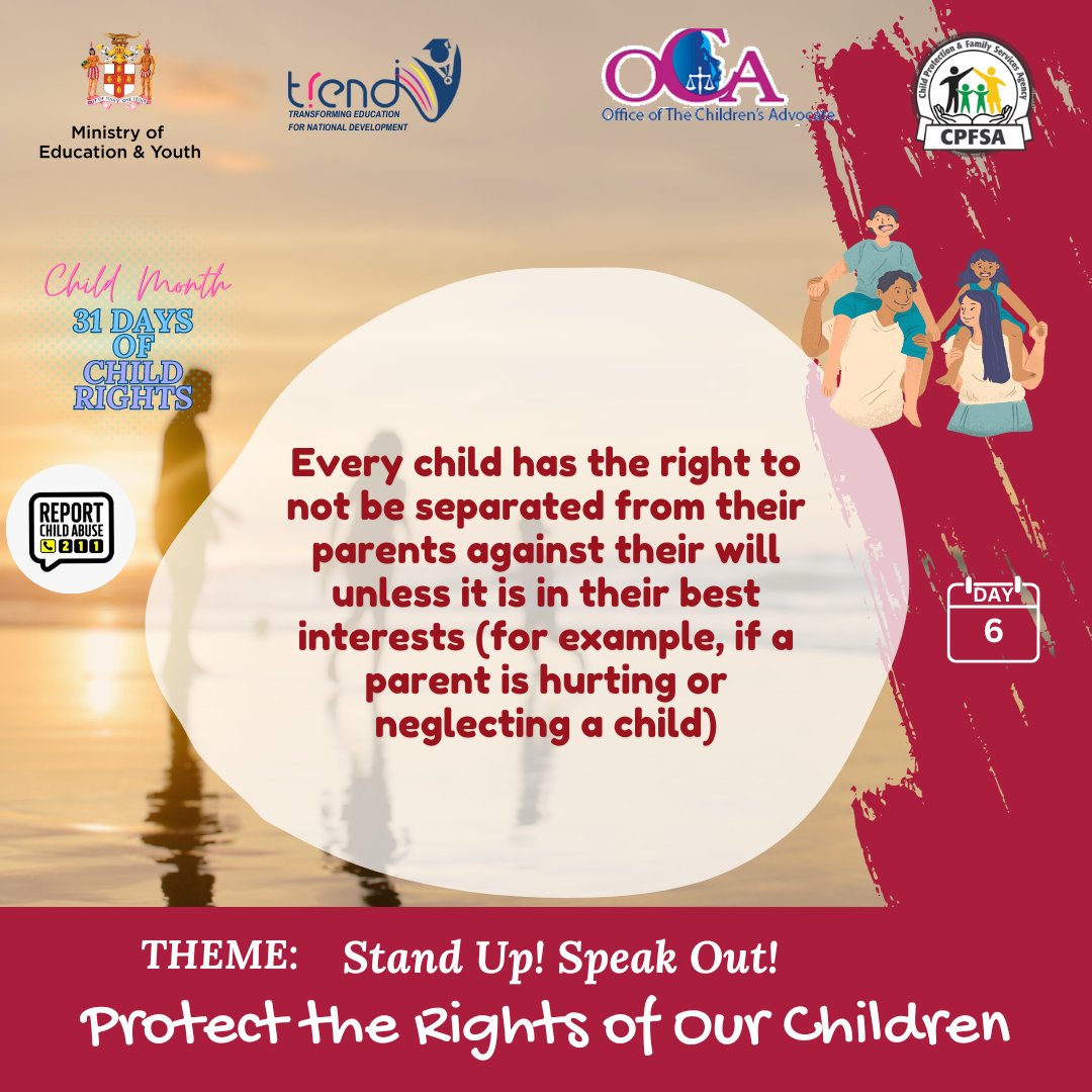 Today is Day 6 of Child Month. Every child has the right to not be separated from their parents against their will unless it is in their best interests. #MoEY #TREND #TRENDBrighterJa