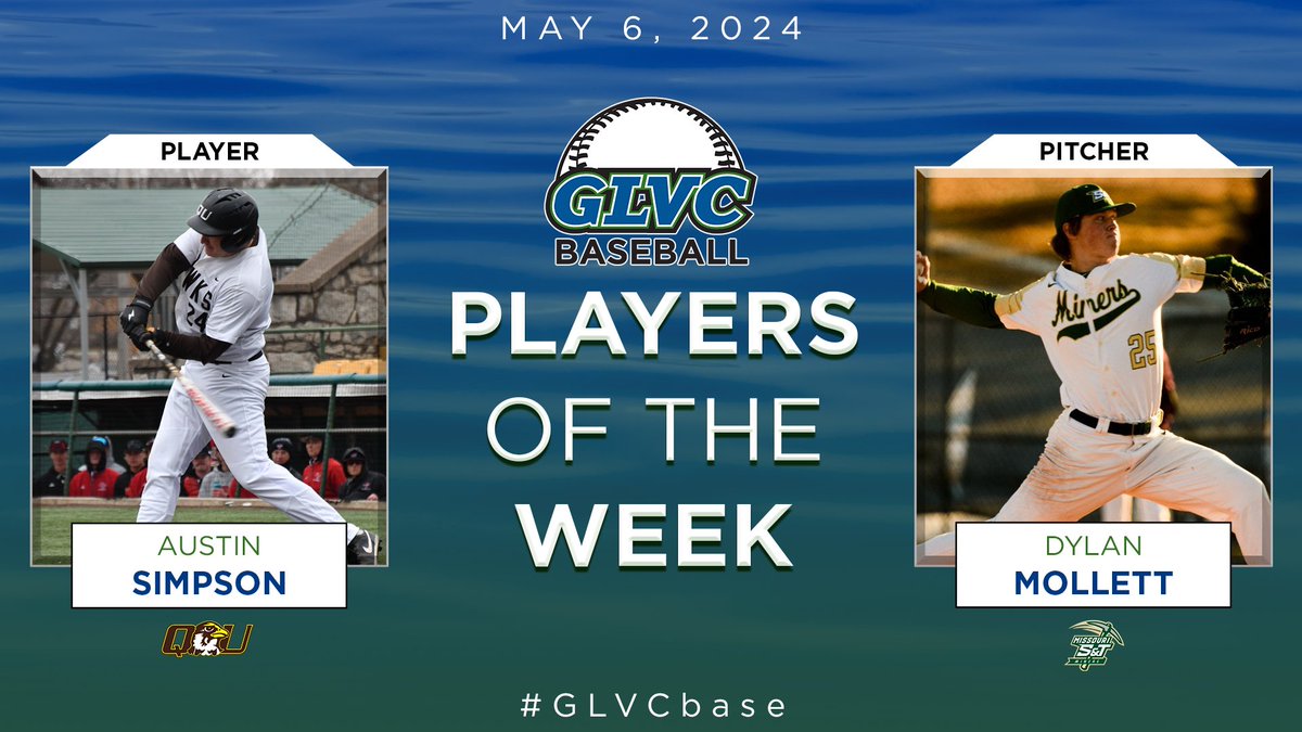 ⚾️ #GLVCbase WEEKLY AWARDS PLAYER: Austin Simpson | 1B | @QUHawks PITCHER: Dylan Mollett | RHP | @minersports 🔗 GLVCsports.com/POTWbase