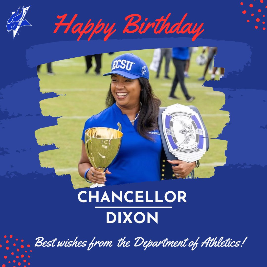 Happy birthday to our Chancellor, @DrDixonECSU ! On behalf of the Department of Athletics, we hope you have an amazing day!