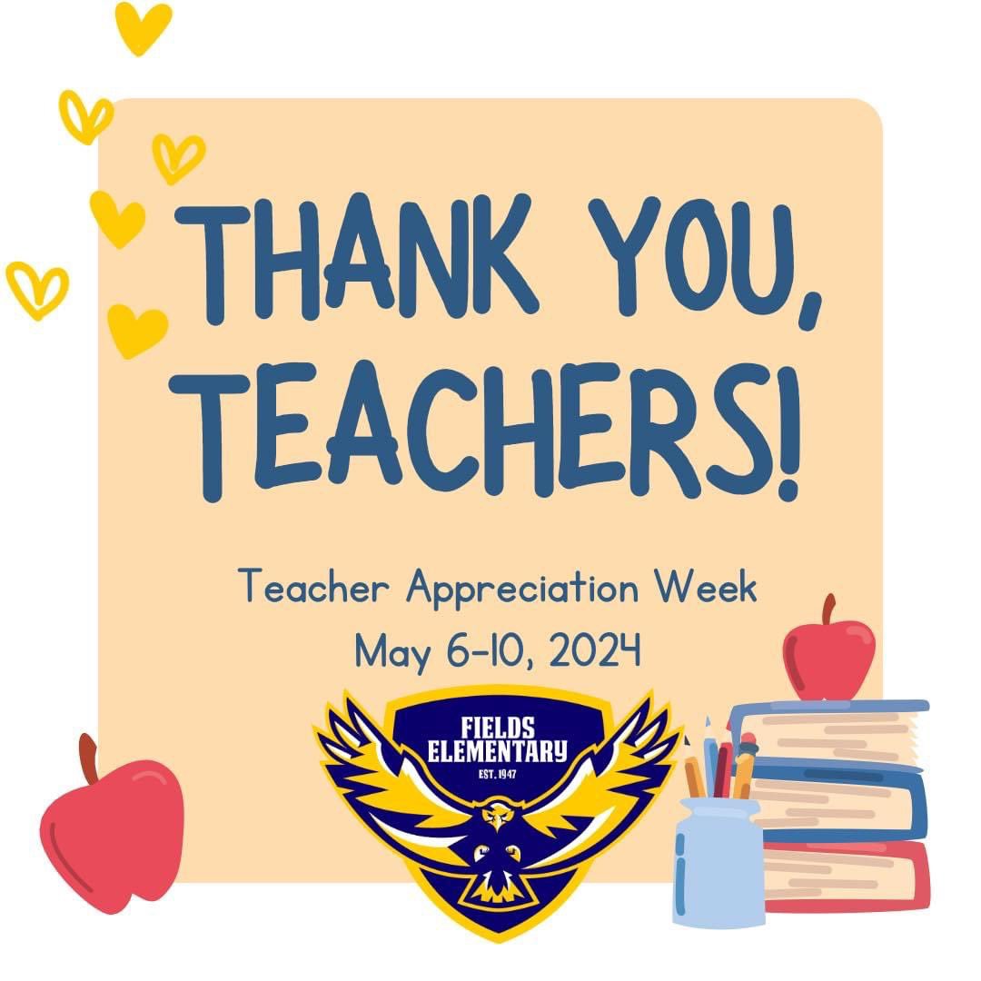Thank you, teachers, for all that you do, the ways that you go above and beyond, and for all of the passion and love you put in to serving our students, families, and community. 💙💛 We look forward to celebrating you!💙💛 #FieldsInspires