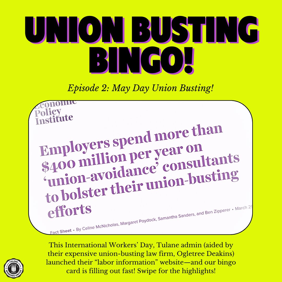 TulaneWorkersU's tweet image. UNION BUSTING BINGO!
Episode 2: May Day Union Busting

This International Workers’ Day, Tulane admin (aided by their expensive union-busting law firm, Ogletree Deakins) launched their “labor information” website—and our bingo card is filling out fast!

#UnionBustingIsDisgusting