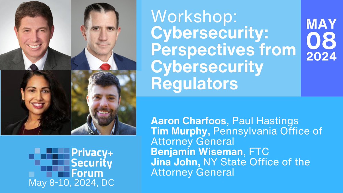 Join the “Cybersecurity Law” workshop at the Privacy + Security Forum, May 8-10, 2024. Register: bit.ly/34nInA7 @privsecacademy #privsecforum @Paul_Hastings