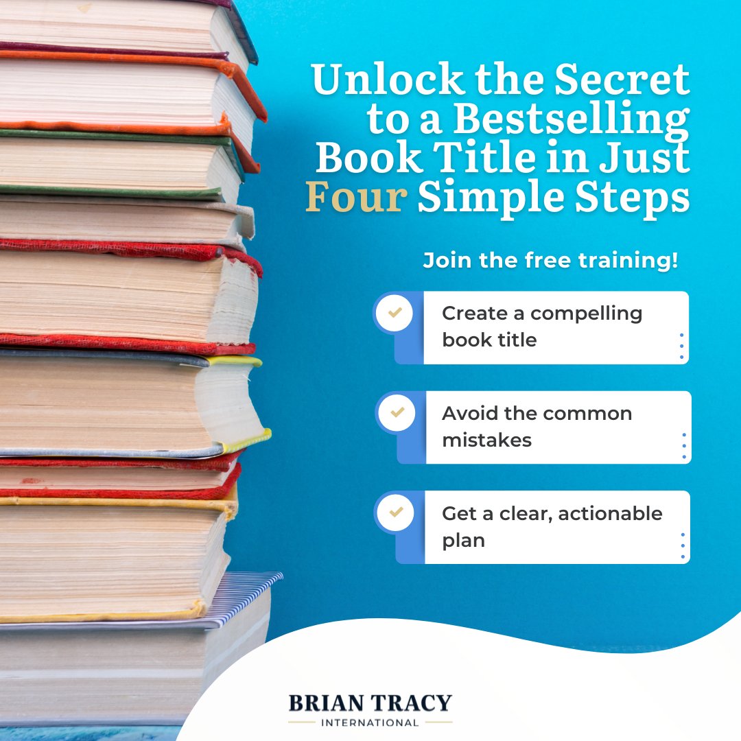 Join me for an exclusive and FREE training session! 

Discover how to develop a compelling #booktitle that sets you apart from the competition and positions your book for #success. Register now: bit.ly/3Usot3x

#briantracy #author #booktitletips #bookwritingtips