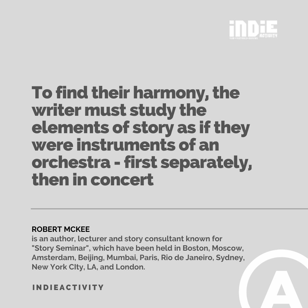 .@McKeeStory To find their harmony, the writer must study the elements of story as if they were instruments of an orchestra - first separately, then in concert #quote #indieactivity #quotesoftheday #quotestoremember #quotesforyou #indiefilmmaking #film #filmmaking #filmmaker