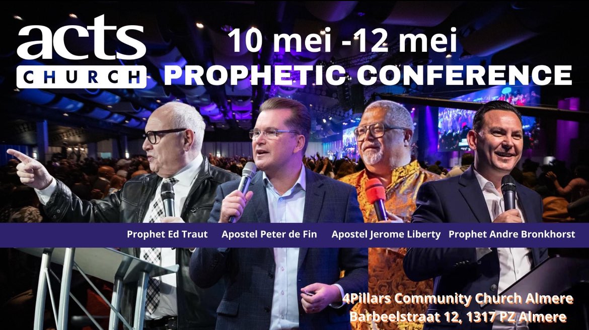 Prophetic Conference Alert! 🌟

Dit weekend 10-12 mei wordt de Prophetic Conference gehouden door Acts Christian Church Almere in samenwerking met 4Pillars. 🙌 Mis deze ervaring niet!

📅 Wanneer: 10-12 mei
📍 Waar: Barbeelstraat