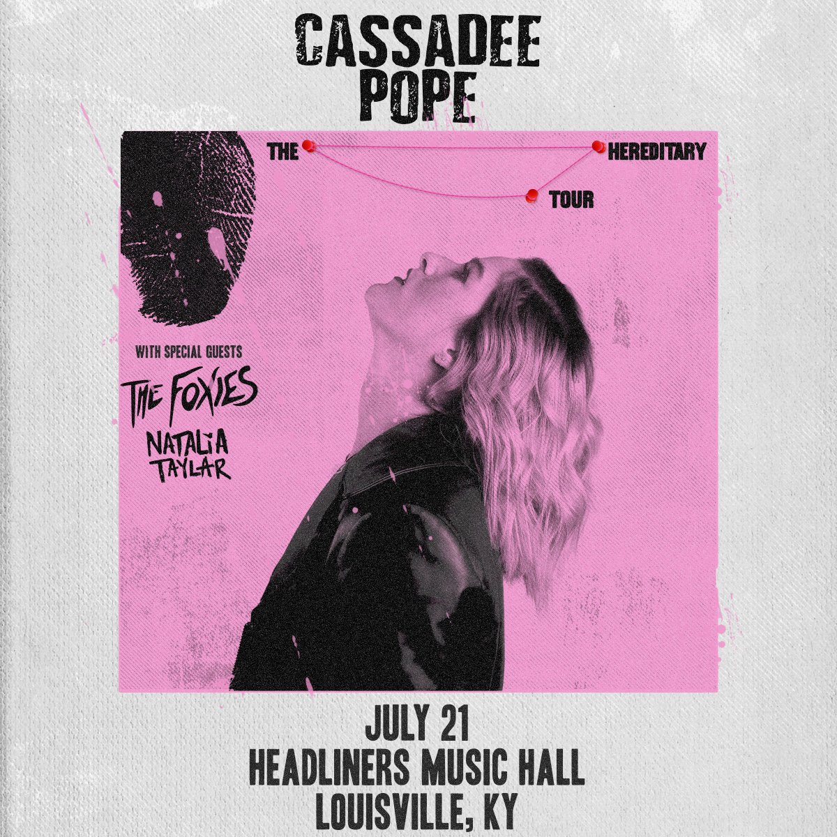 Just announced: @CassadeePope with @TheFoxiesMusic and @NataliaTaylar at Headliners July 21st! Tickets go on sale tomorrow 5/7 at 10am- VIP available! bit.ly/casadeeHDL24
