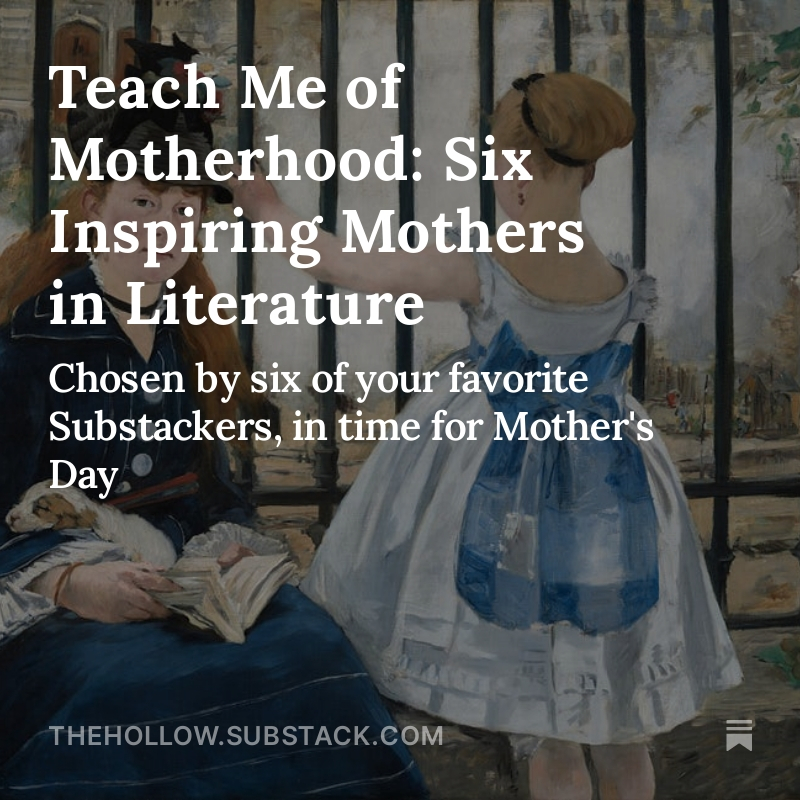 *Special Mother's Day post today: Mothers in Literature* Six writers introduce their favorite mother-characters (stretching from ancient literature through the twentieth century). *DM me for link or look at the bottom of the image,* since Twix looooves to bury 'underpile' posts!