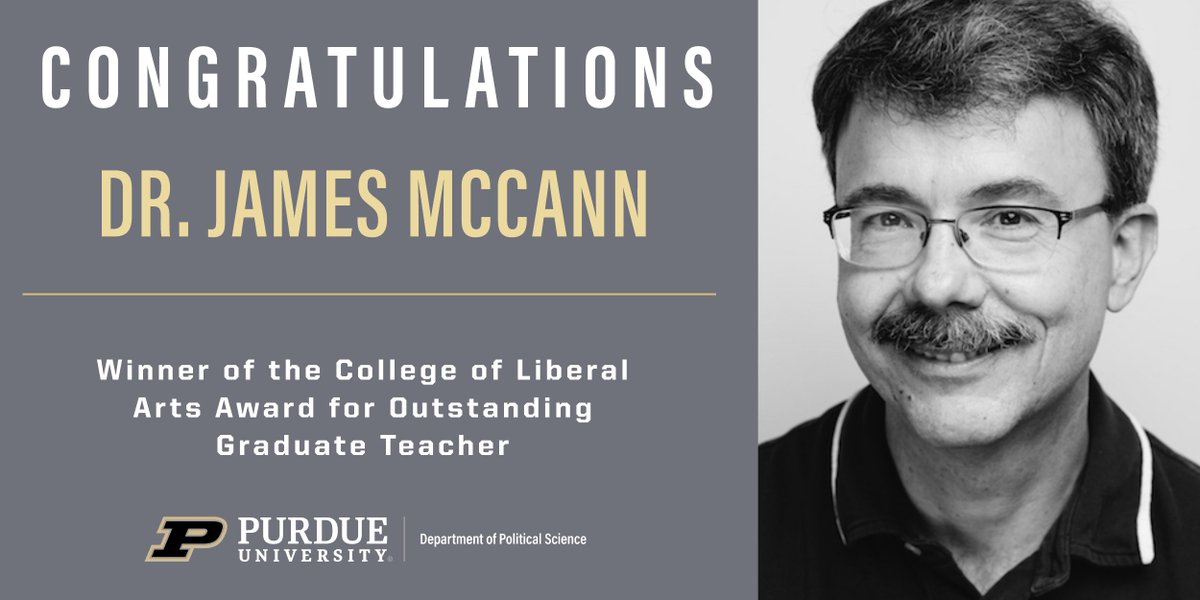 Congratulations to Professor Jay McCann for receiving the College of Liberal Arts Outstanding Graduate Teacher award recognizing his teaching and scholarly excellence at @LifeAtPurdue. #PurduePoliticalScience