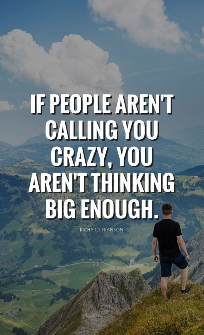 If people aren't calling you crazy, you aren't thinking big enough. #MondayMotivation #MondayThoughts #SuccessTrain #ThriveTogether #Success #Crazy #ThinkBig #GoalAchieversCommunity