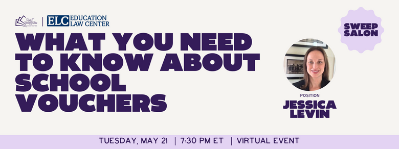 ELC's Jessica Levin to discuss how vouchers impact public schools, what they mean for equality in education, and the actual goals behind the voucher push on 5/21. Register now: secure.everyaction.com/HE4JjV0S70Gadc…