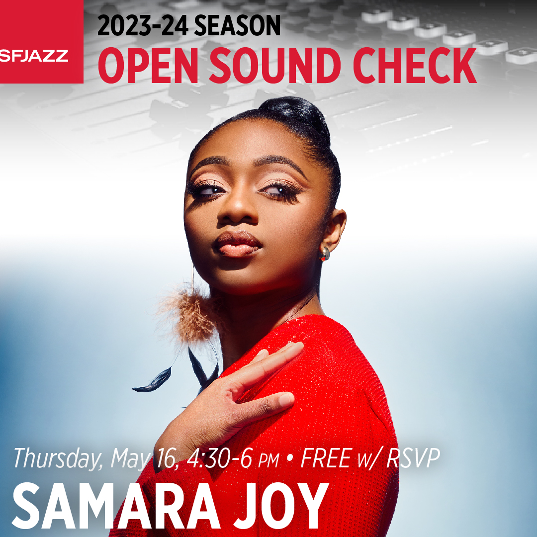 Join us at the SFJAZZ Center for a FREE Open Soundcheck with GRAMMY-winning vocalist Samara Joy on May 16th: sfjazz.org/tickets/produc…