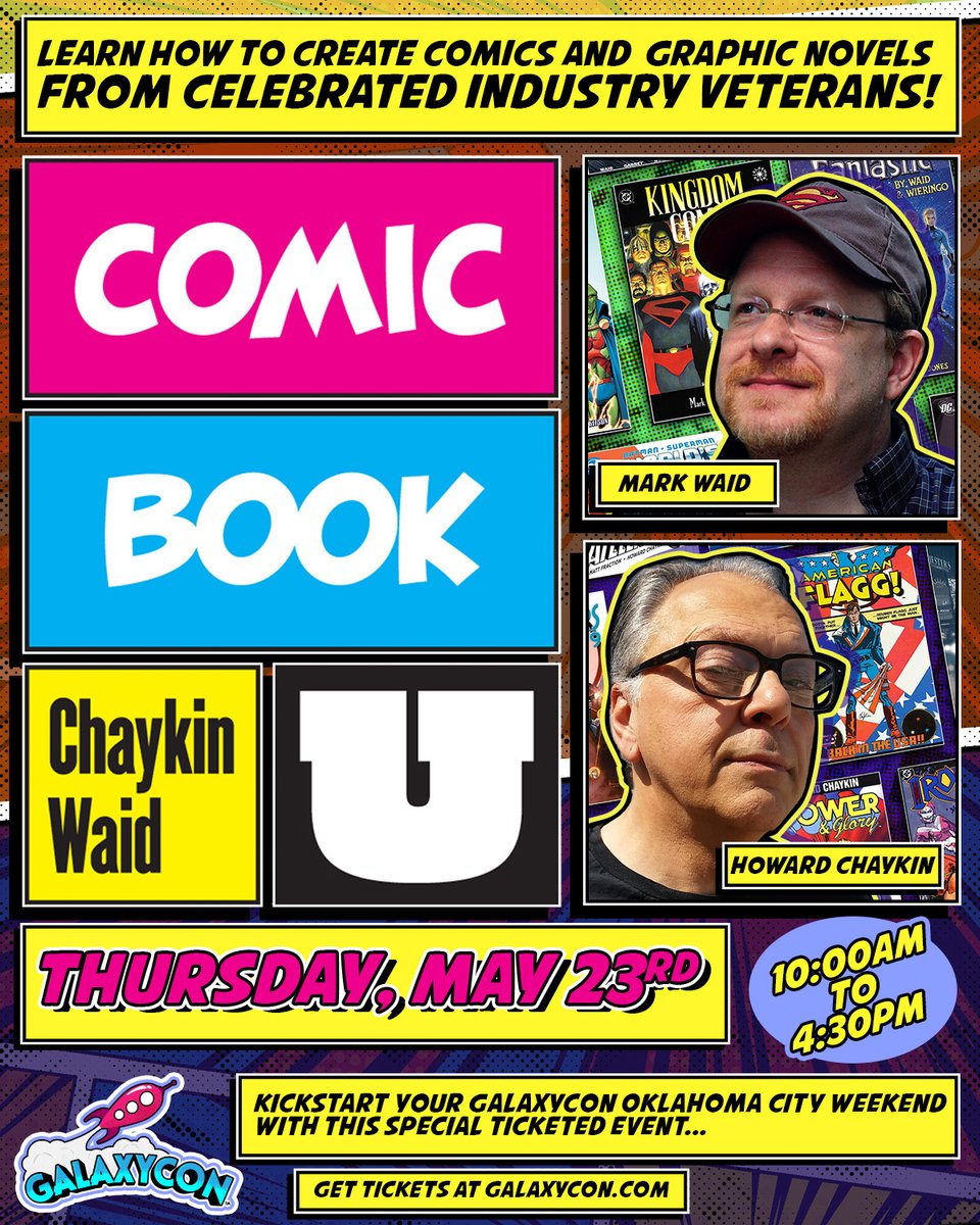 17 days out, do NOT miss! Comic Book U hits Oklahoma City Thursday, May 23, JUST before Galaxycon OKC! Mark Waid and Howard Chaykin roll out a 6-hour INTENSIVE course on creating comics and graphic novels! Get your tix NOW: galaxycon.com/pages/galaxyco…