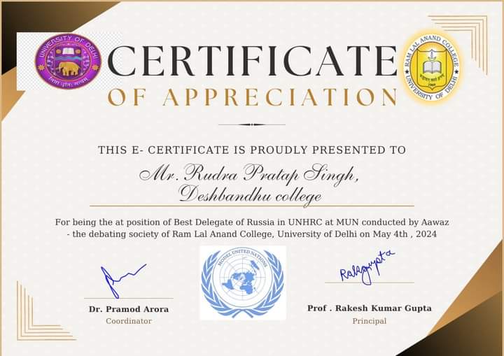 Deshbandhu college is proud to announce that Rudra Pratap Singh of BA. Hons. History 2nd year has won Best Delegate of Russia category at Model United Nations in UNHRC Committee organised by Ram Lal Anand College, University of Delhi on May 4th, 2024.
Heartiest congratulations🎉