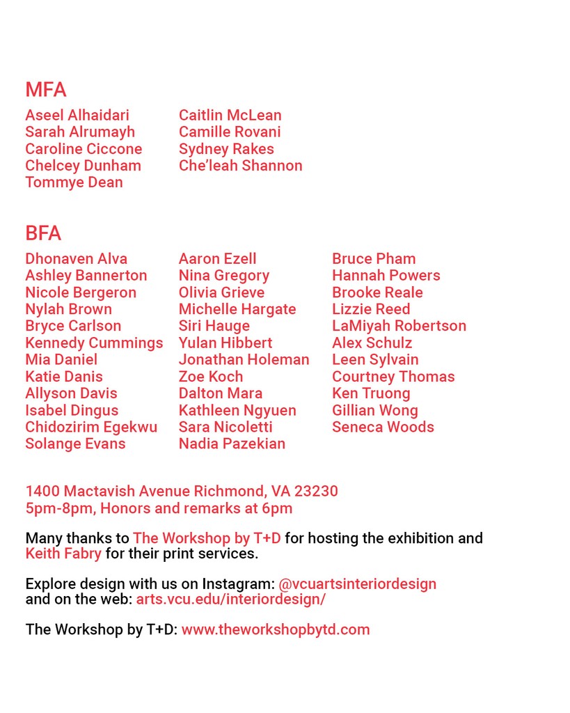 Please join @VCUarts and the Department of Interior Design in hosting the 2024 MFA+BFA Thesis show on Friday, May 10th from 5-8pm hosted at The Workshop by T&D (1400 Mactavish Avenue). Honors and remarks will be held at 6pm. See you there!