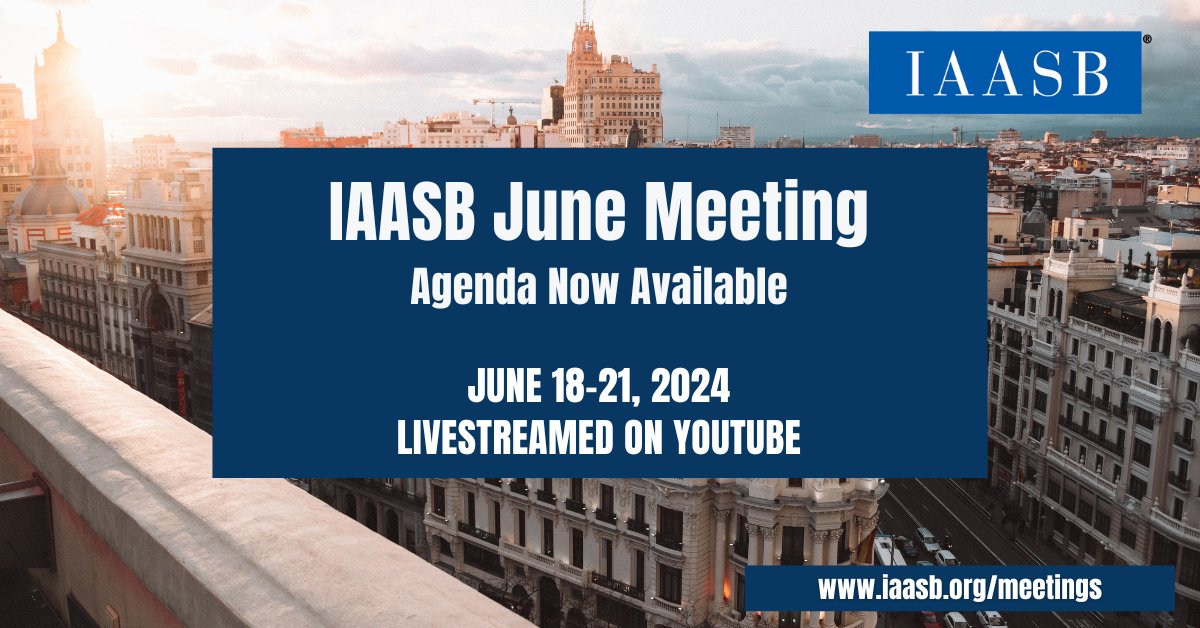 The agenda for our June meeting is now available; the meeting will be held in Madrid, Spain and include discussions on #SustainabilityAssurance and #ISSA5000, #GoingConcern and #Technology. Check out the agenda: bit.ly/3y42YgF