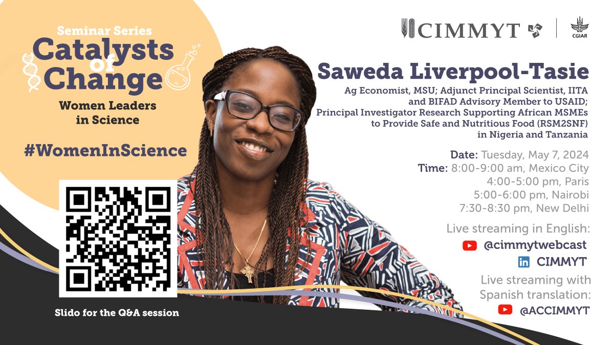 🌟 Join #CIMMYT for a #WomeninScience dialogue with the esteemed Saweda Liverpool- Tasie. 📅 Tuesday, May 7, 2024. Empowering change together! 💪 #WomenEmpowerment #Leadership #STEMWomen bit.ly/3CPEA1r @CGIAR