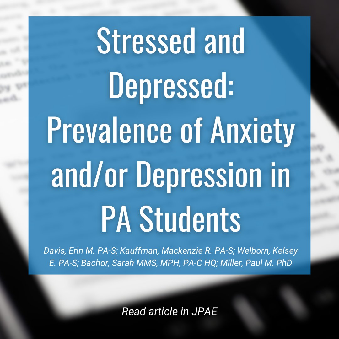 When compared with the national population, the level of anxiety in PA students was found to be 65.3% higher and the levels of depression was 72.5% higher. Read more in JPAE: bit.ly/3JQWLaI #mentalhealthawarenessmonth