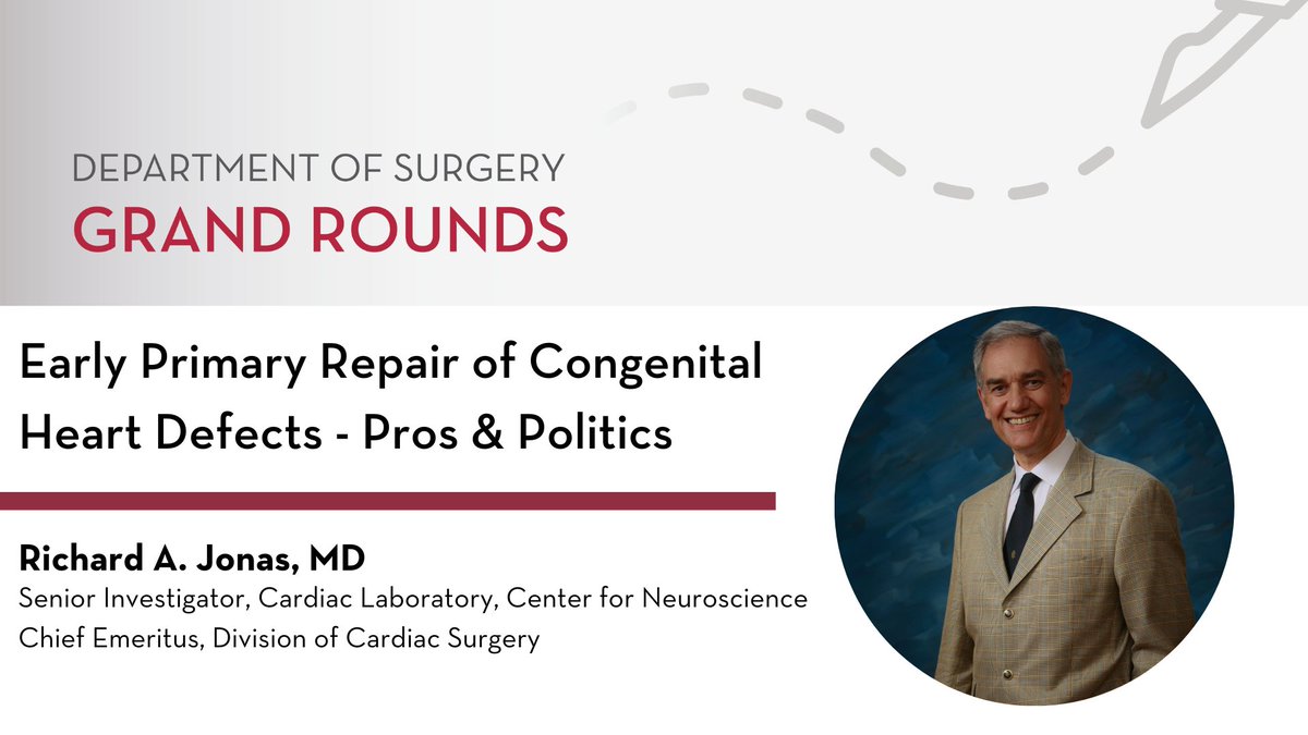 Join us tomorrow in MT 5-125 for #UMNSurgery Grand Rounds to hear Dr. Richard A. Jonas discuss Early Primary Repair of Congenital Heart Defects - Pros & Politics!