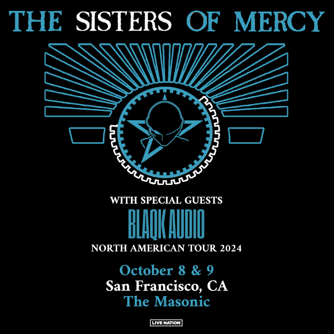 🎸 JUST ANNOUNCED! The Sisters of Mercy bring their North American tour to The Masonic on Oct 8 & 9 with special guest Blaqk Audio! 💥 Presale on Wed, May 8 at 10am (code: SOUNDCHECK) 💥 Tickets on sale Fri, May 10 at 10am 🔗 livemu.sc/3wnyRjM