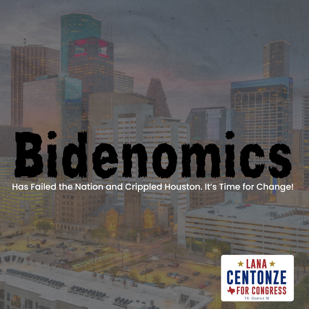 Bidenomics has proven disastrous for our nation and has hit Houston hard. It's time for change and real solutions that prioritize economic growth and prosperity for all Texans. Join me in working for a better future! #BidenomicsFail #EconomicRecovery #CentonzeForChange