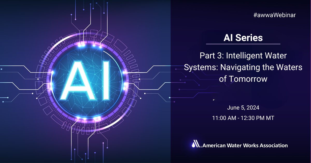 Final webinar in our series on #AI & #MachineLearning! Hear from Arcadis Global, DC Water & Halifax Water. Intelligent Water Systems: Navigating the Waters of Tomorrow - June 5, 2024, 11 a.m. MT REGISTER: news.awwa.org/48IJyLC - Get 3 AI/ML webinars for the price of 2!