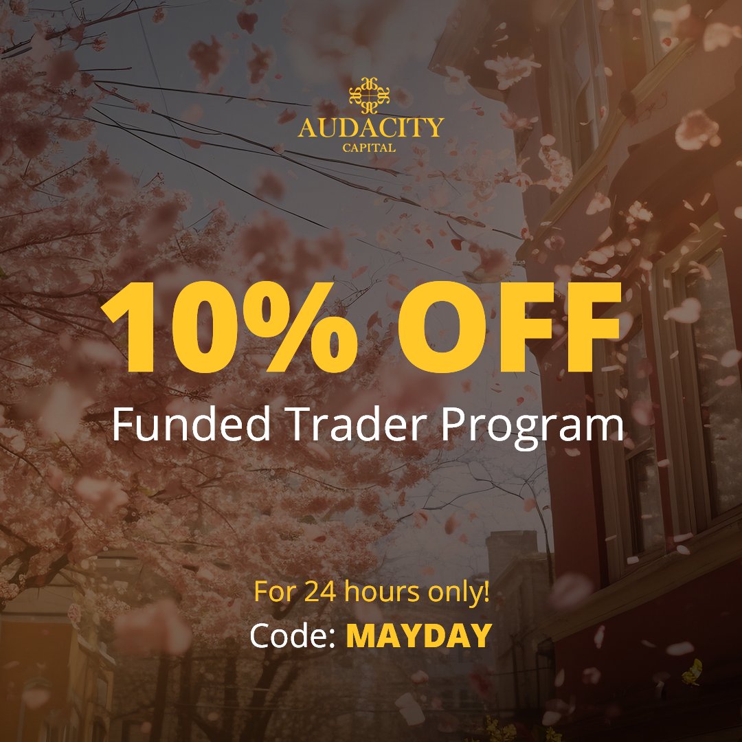 May Day Flash Sale!

Enjoy 10% OFF our Funded Trader Program for 24 hours only.

Don't miss out!

Use code: MAYDAY at checkout.

Take action now: i.mtr.cool/iwbzsaumxw

#audacitycapital