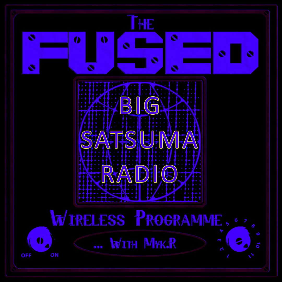 Fused Wireless - Monday 06May24 7pm (UK) 
@bigsatsumaradio feat.  trax + remixes by
@elsehow_music
@FrozenPlasma
@fulviocolasanto
@iceplanet9000
@katjavonkassel
@KirlianCamera1
@Omapots
#allaboutthemusic #newmusic #electronicmusic