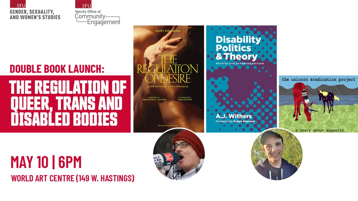 Join @SFUGSWS & @sfu_voce this Friday (May 10) for a double book launch with authors @GaryWKinsman and @TheAJWithers, SFU GSWS's RWW Jr Chair. The authors will discuss their new projects and the regulation of queer, trans and disabled bodies. Register: bit.ly/3UqxbiF