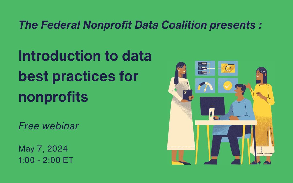 Happening tomorrow! Join the Federal Nonprofit Data Coalition for a free webinar that will give you an introduction to some best practices for data use in nonprofits. Register now: buff.ly/3vtrk2B