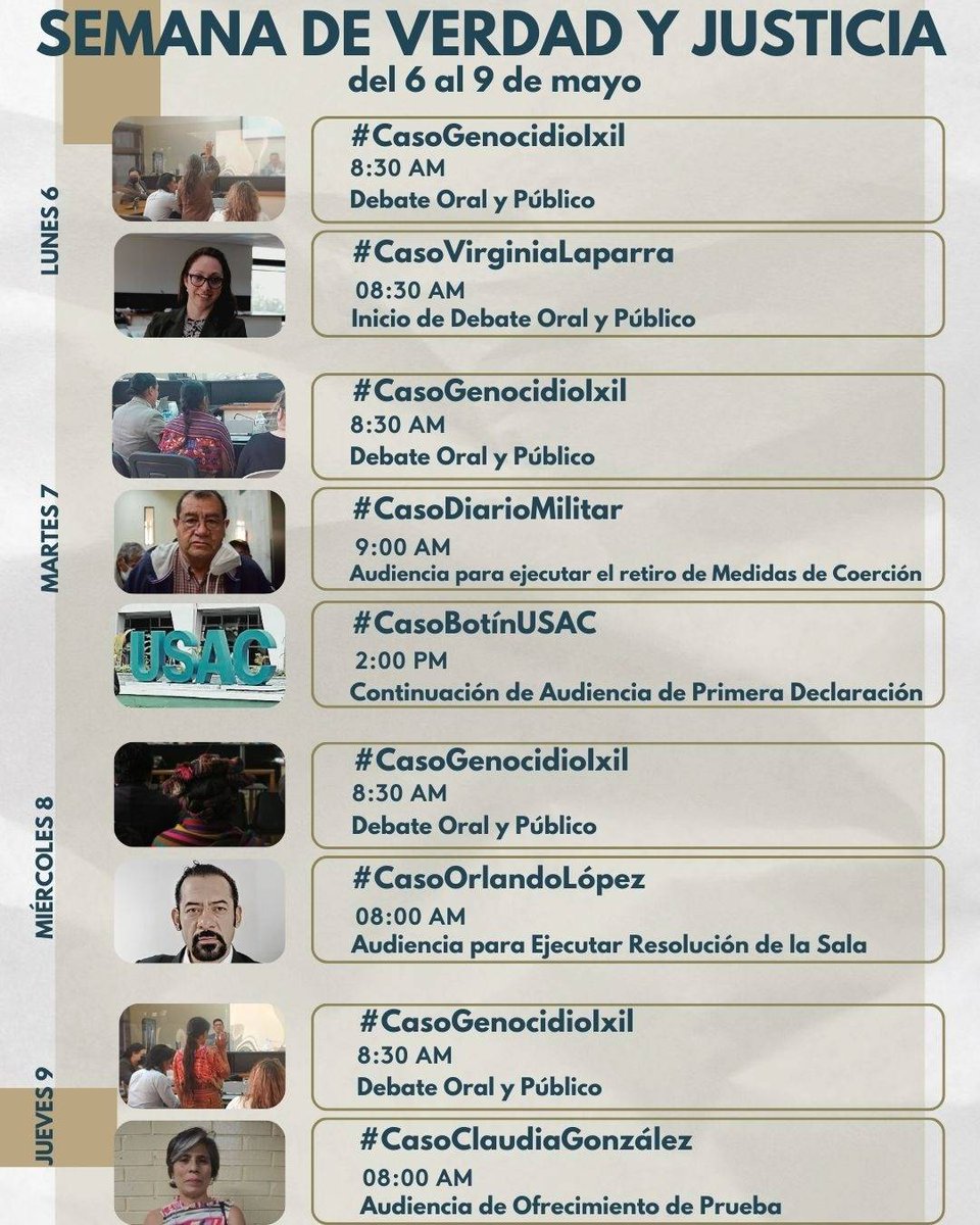 📝Semana de #VerdadyJusticia
del 6 al 9 de mayo tenemos seis procesos en tribunales #CasoGenocidio #CasoOrlando #CasoVirginiaLaparra #CasoDiariMilitar #CasoClaudiaGonzález y #CasoUSAC  

Sintoniza nuestras redes sociales para informarte.