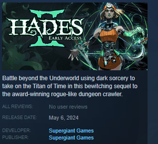 seeing hades 2 at "no user reviews" is the calm before the storm