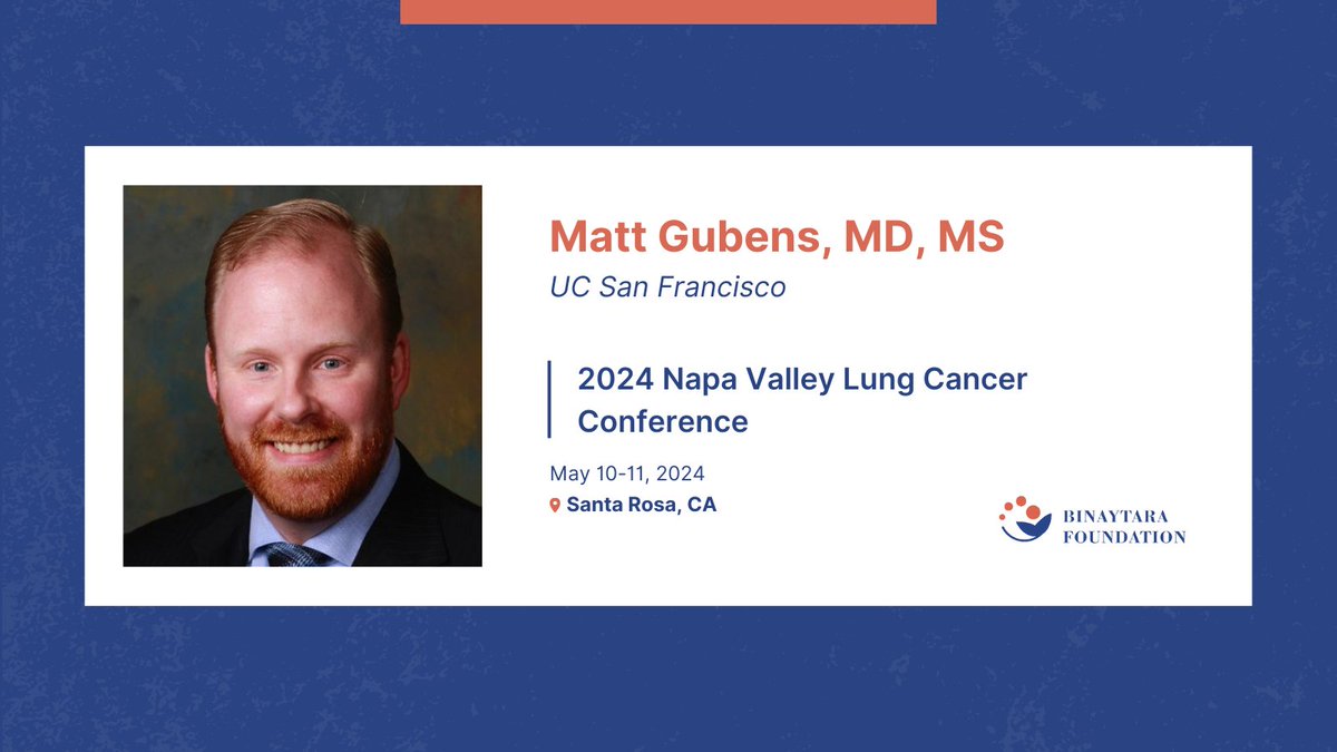 Don't miss the Perioperative Treatment in Lung Cancer session this weekend ft. speaker @MattGubensMD (@UCSFCancer) at 2024 Napa Valley Lung Cancer Conference! 🗓️ May 10-11, 2024 📍 Santa Rosa, CA ➡️ education.binayfoundation.org/content/2024-n… #CME #oncology #lungcancer #cancer #cancercare