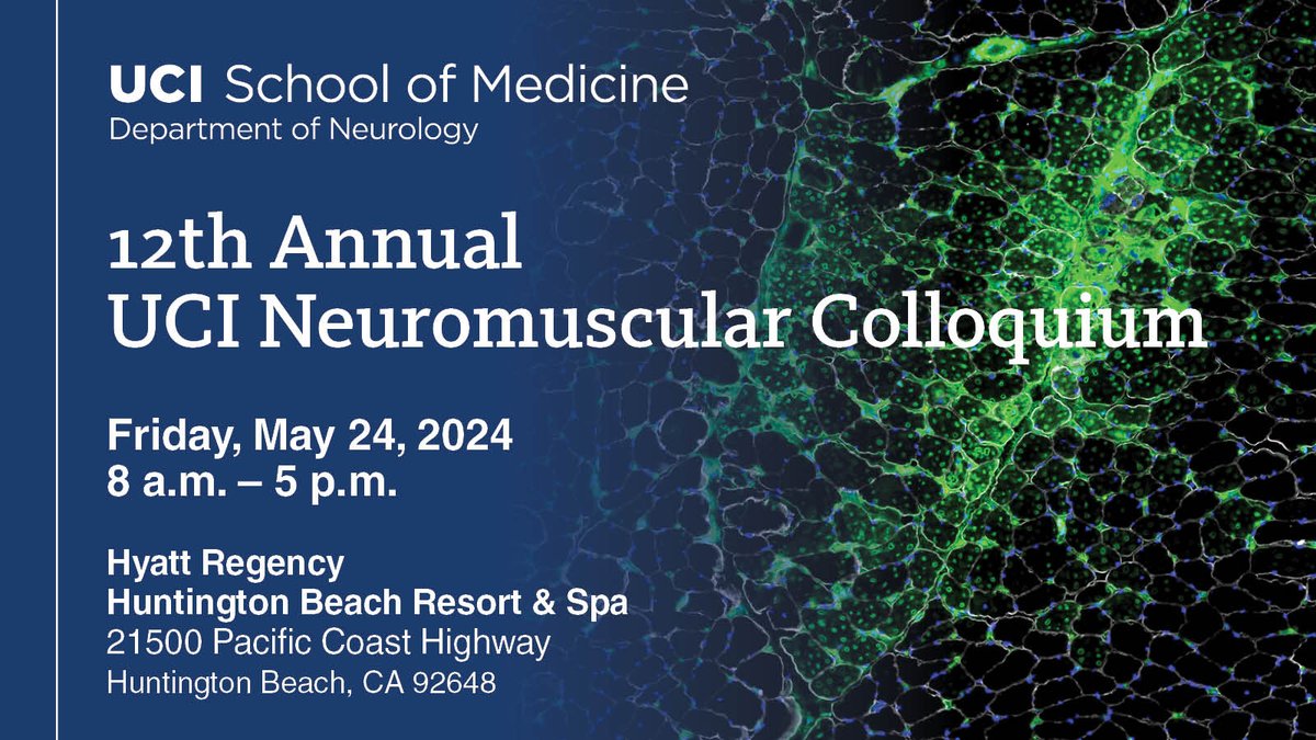 Join the #UCIMedSchool Department of Neurology for the 12th Annual UCI Neuromuscular Colloquium on May 24 at the Hyatt Regency Huntington Beach Resort & Spa. Register today! bit.ly/44xJGfL