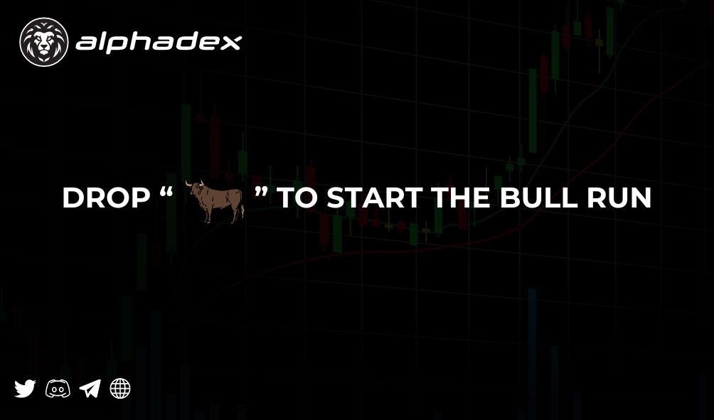 😜 Let's kickstart the bull run! 🐂 Drop a bullish emoji to show your excitement and optimism for the Alphadex journey ahead! 💪 Together, we're powering towards new heights in decentralized finance. Alphadex: The Ultimate Cross-Chain AMM, Incubator and NFT Launchpad
