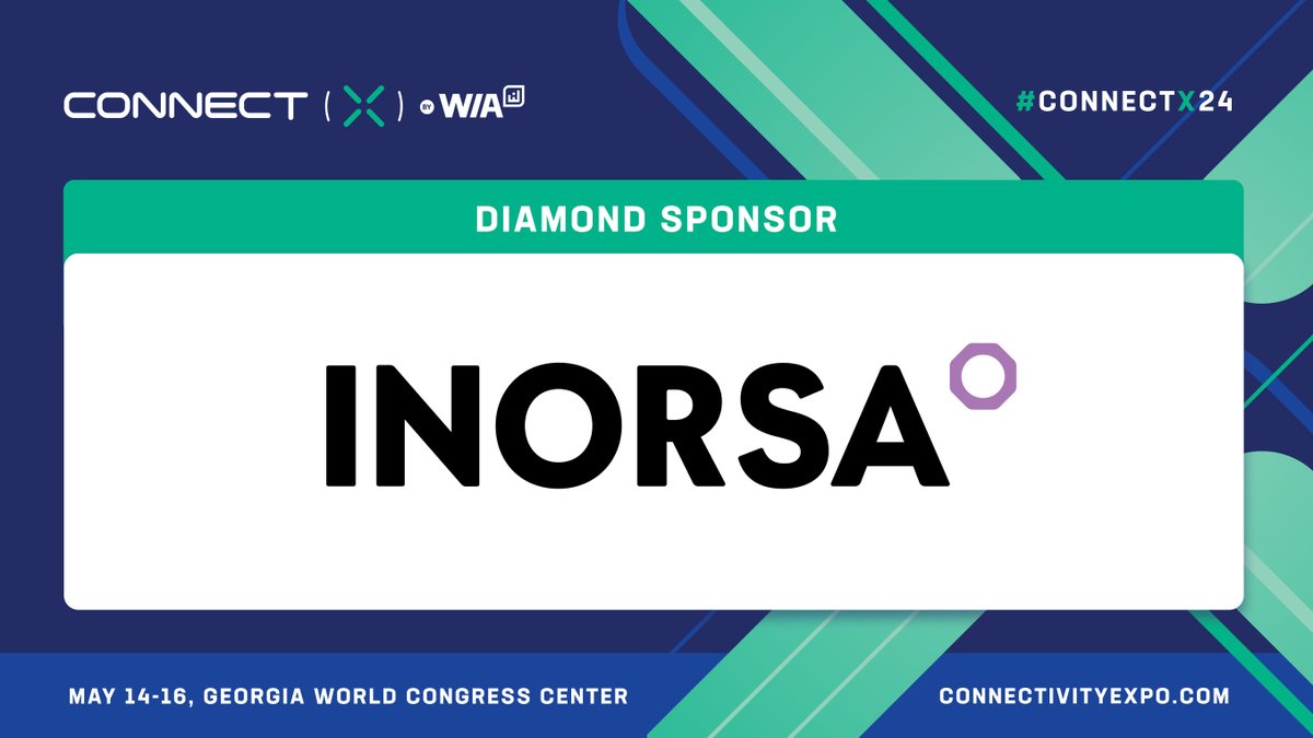 Excited to welcome Inorsa as a Diamond Sponsor for #ConnectX24! We can't wait to see you in Atlanta. #ConnectivityEverywhere #Partnership