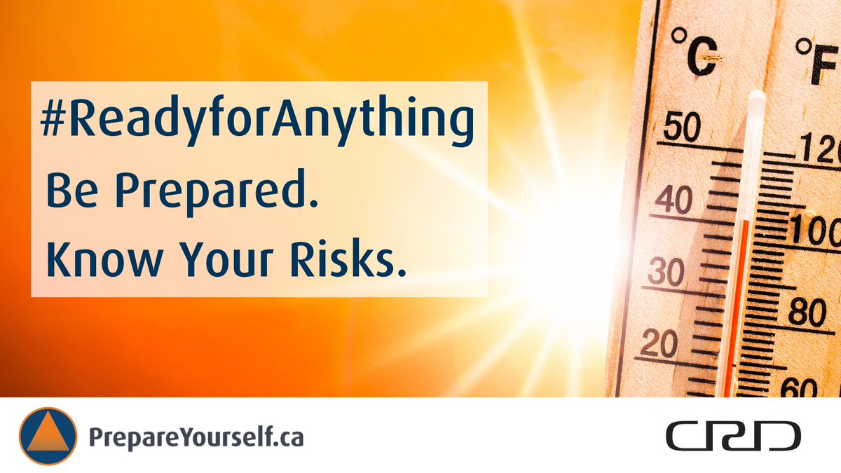 #ReadyforAnything - Extreme heat is among the emergencies we can experience in the #crd. Learn how to be prepared and know your risks at PrepareYourself.ca #Prepared2024 #Preparedness #EPWeek