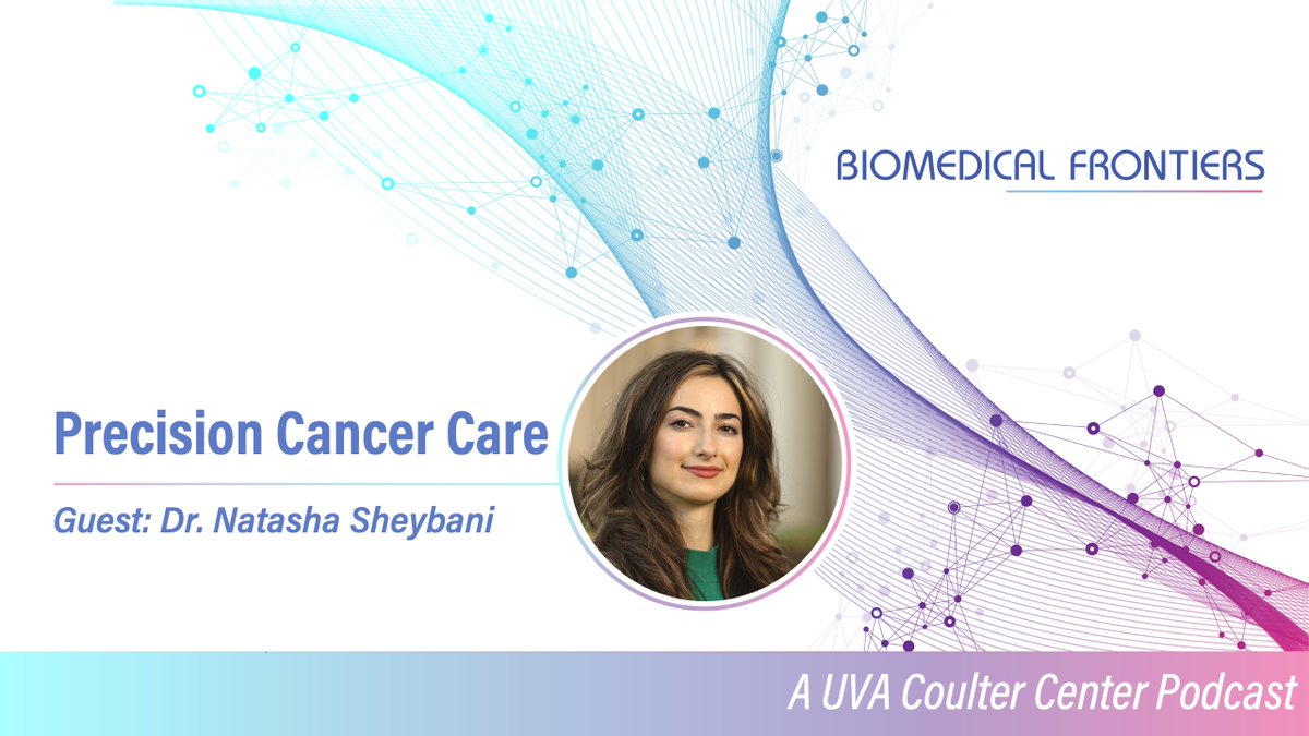 New Biomedical Frontiers podcast: Cancer Immunotherapy, Blood Brain Barrier, Patient Focus - non-invasive cancer treatment approaches - new applications for focused ultrasound - focusing on patients in the lab @ndsheybani @uvabme #translationalresearch at.virginia.edu/uJNLF9