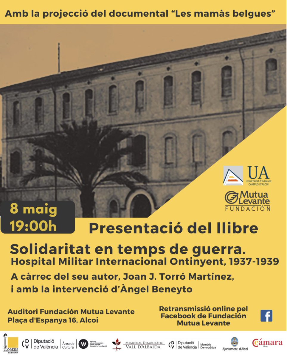 Presentació del llibre SOLIDARITAT EN TEMPS DE GUERRA. HOSPITAL MILITAR INTERNACIONAL ONTINYENT, 1937-1939 cvnet.cpd.ua.es/AgendaUA/V/223… a través de @UA_Universidad