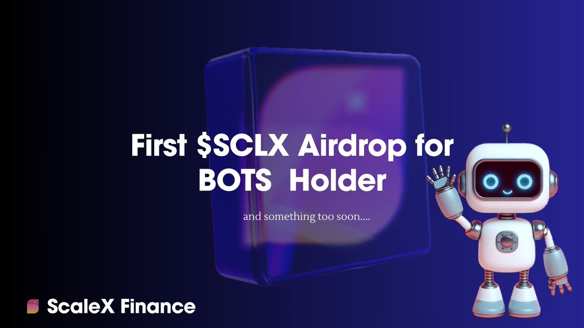 First $SCLX airdrop for BOTS holders has been initiated 

And and and... 

This is just one start, something massive brewing for BOTS and $SCLX holders.

Coming this May 🔥