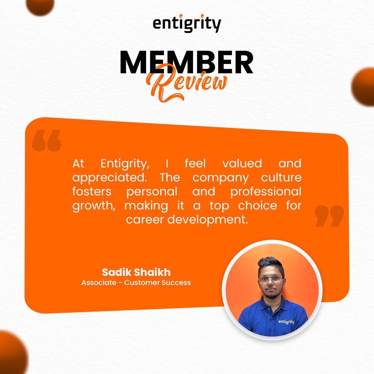 Discover why our employees love Entigrity! We are happy to share their words. At Entigrity, experience a culture that values your growth and success. #Entigrity #EmployeeExperience #CareerGrowth